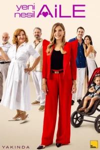 Турецкий сериал Семья нового поколения (2025)